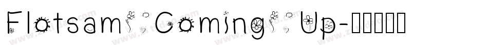 Flotsam Coming Up字体转换